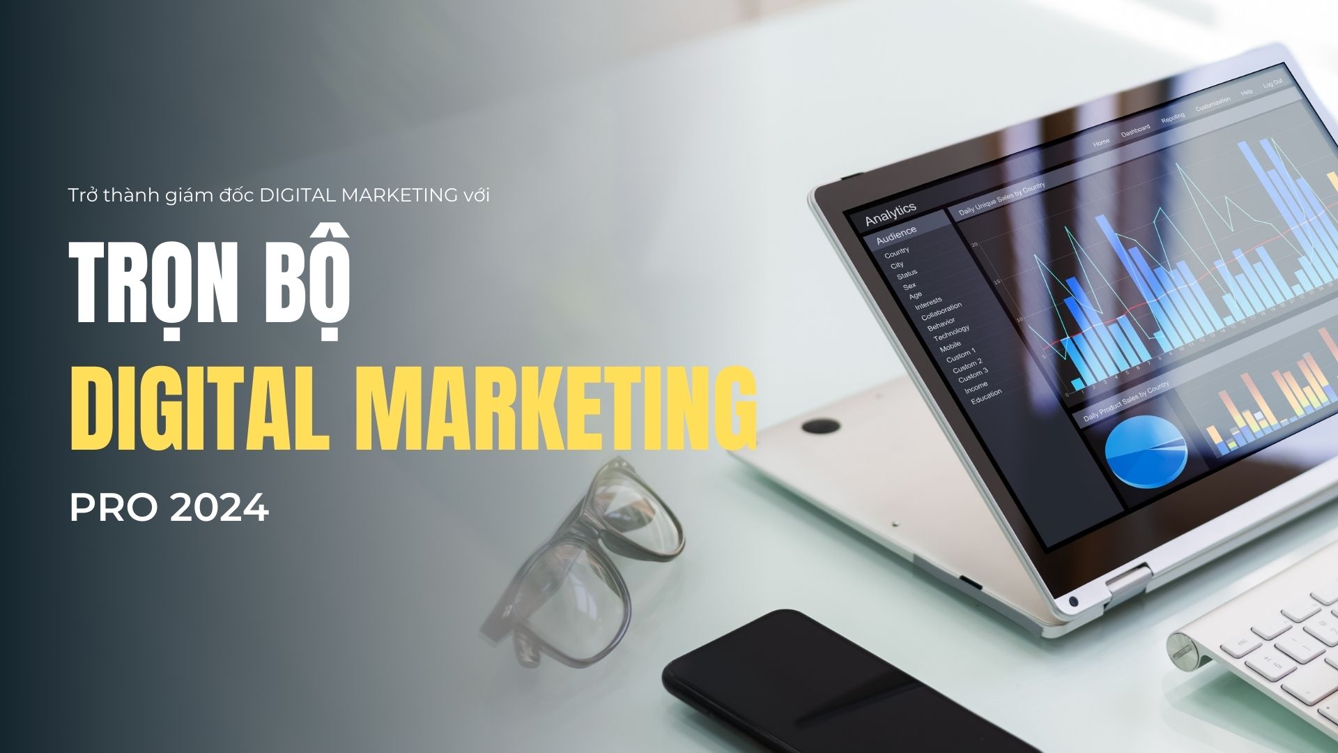 TRỌN BỘ DIGITAL MARKETING PRO 2024